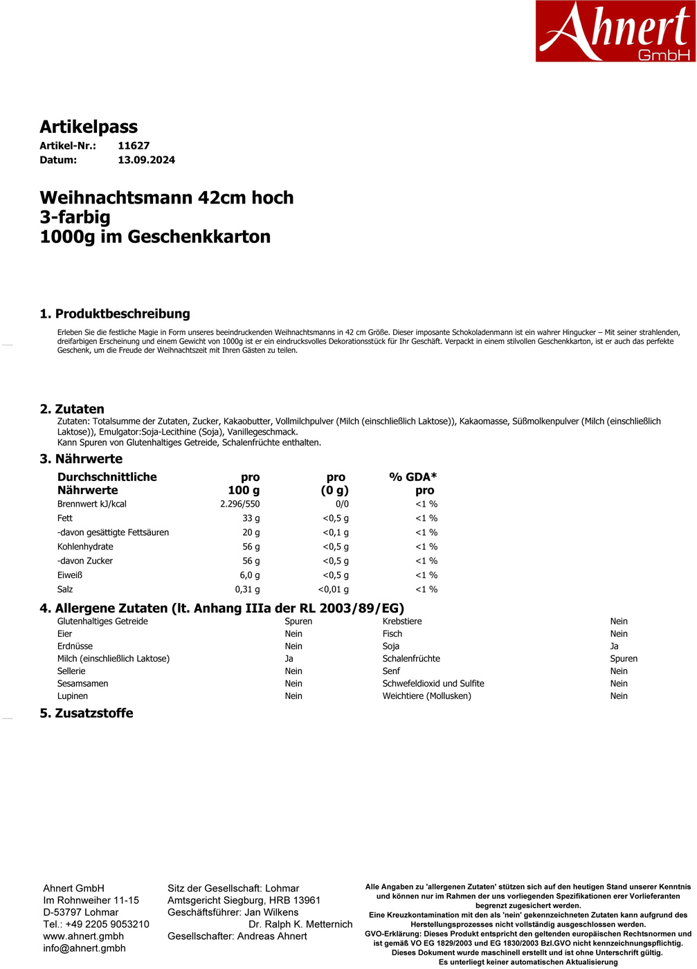 Weihnachtsmann 42cm hoch
3-farbig
1000g im Geschenkkarton