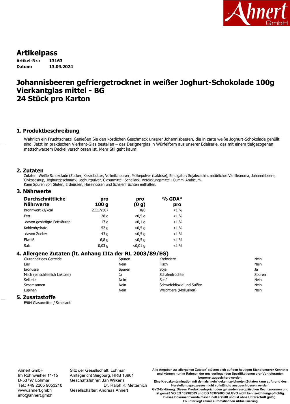 Johannisbeeren gefriergetrocknet in weißer Joghurt-Schokolade 100g
Vierkantglas mittel - BG
24 Stück pro Karton