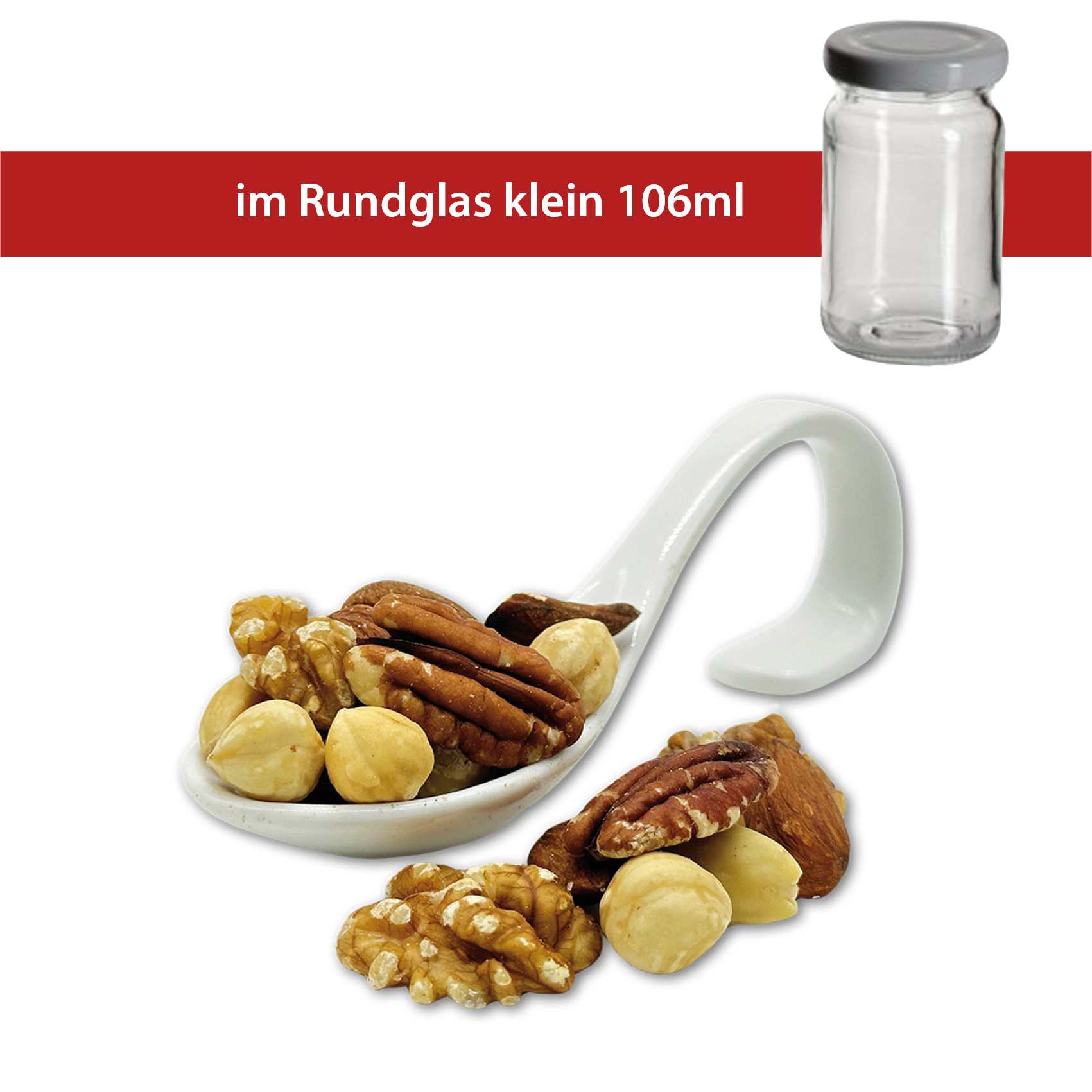 Nussmischung natur50g
Rundglas klein 106ml
40 Stück pro Karton