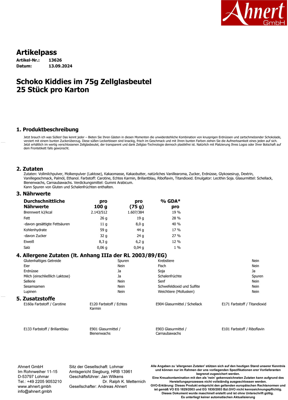 Schoko Kiddies im 75g Zellglasbeutel
25 Stück pro Karton