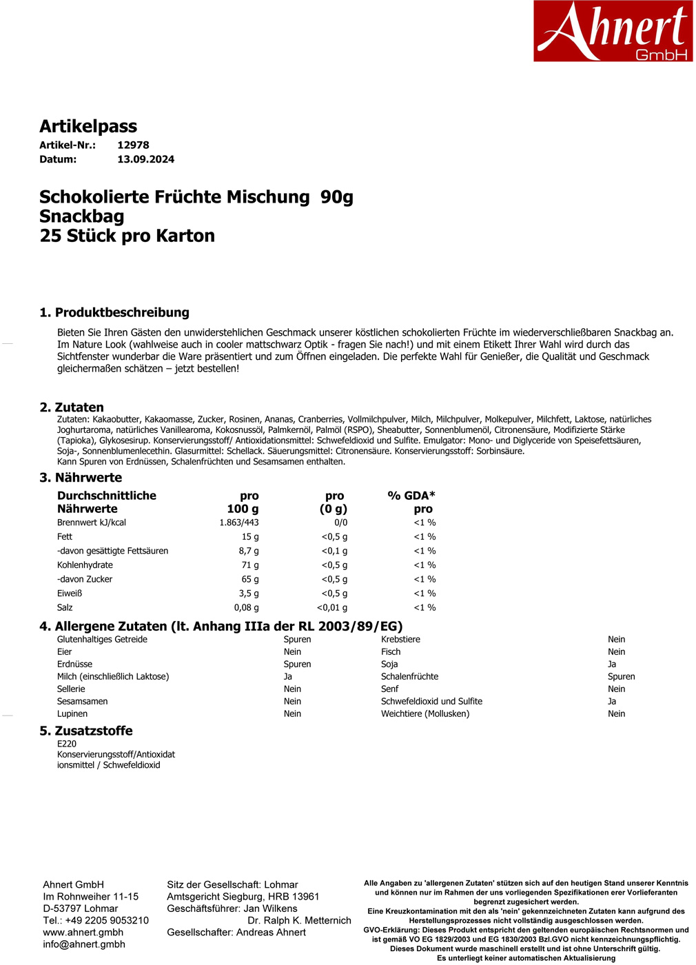 Schokolierte Früchte Mischung  90g
Snackbag
25 Stück pro Karton