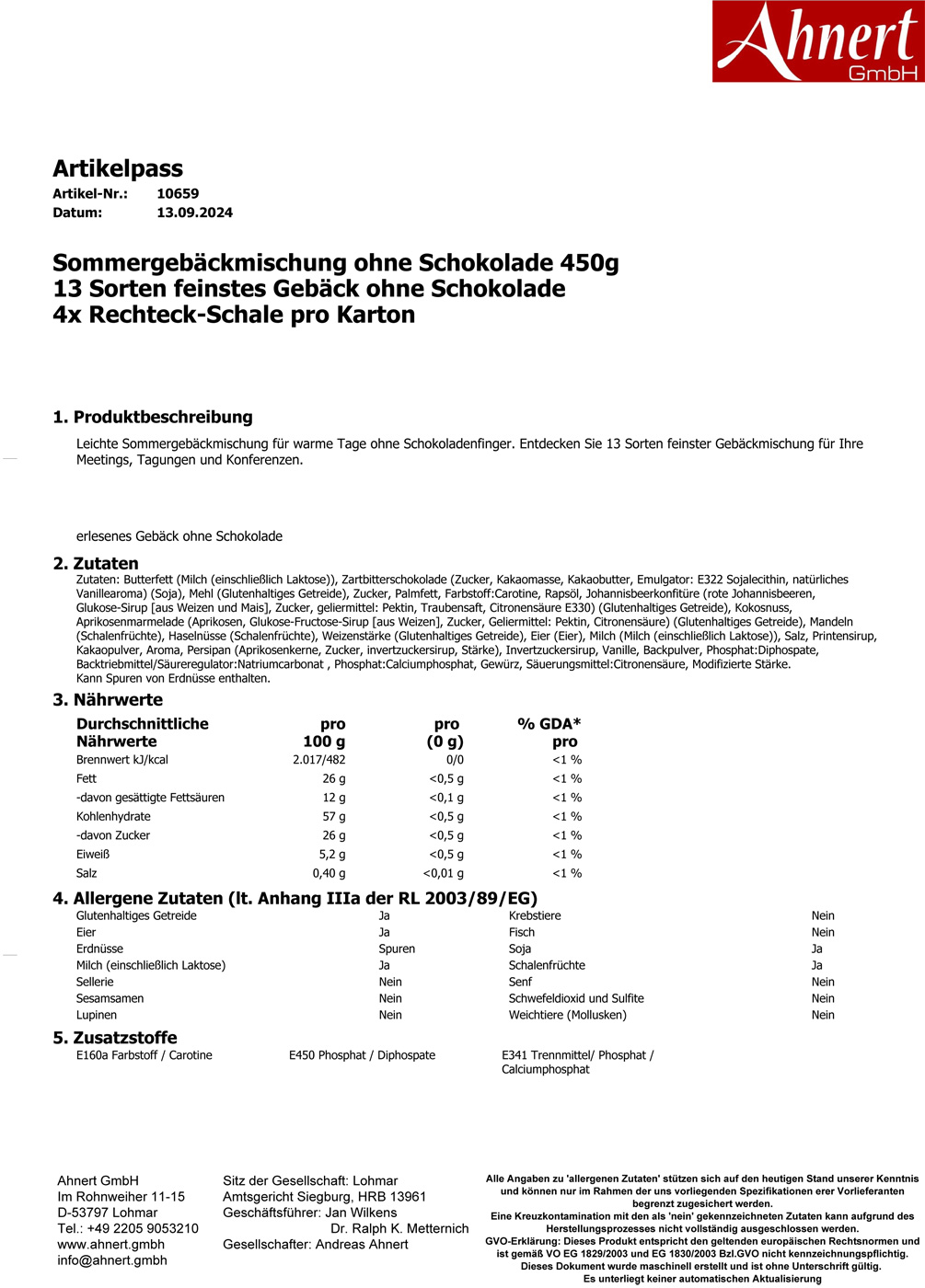 Sommergebäckmischung ohne Schokolade 450g
13 Sorten feinstes Gebäck ohne Schokolade
4x Rechteck-Schale pro Karton