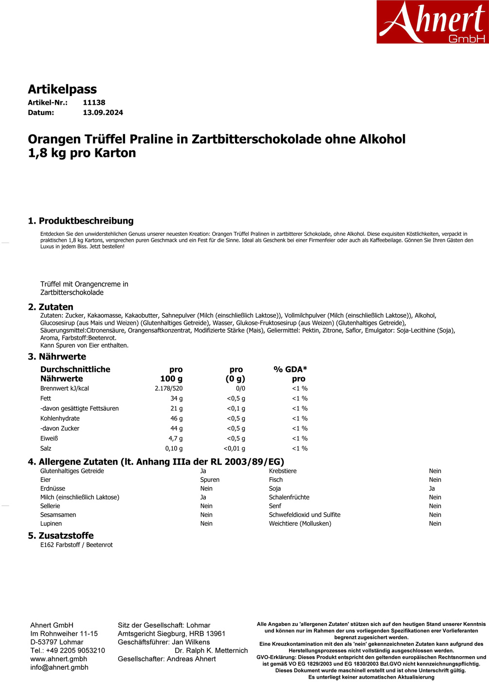 Orangen Trüffel Praline in Zartbitterschokolade ohne Alkohol
1,8 kg pro Karton