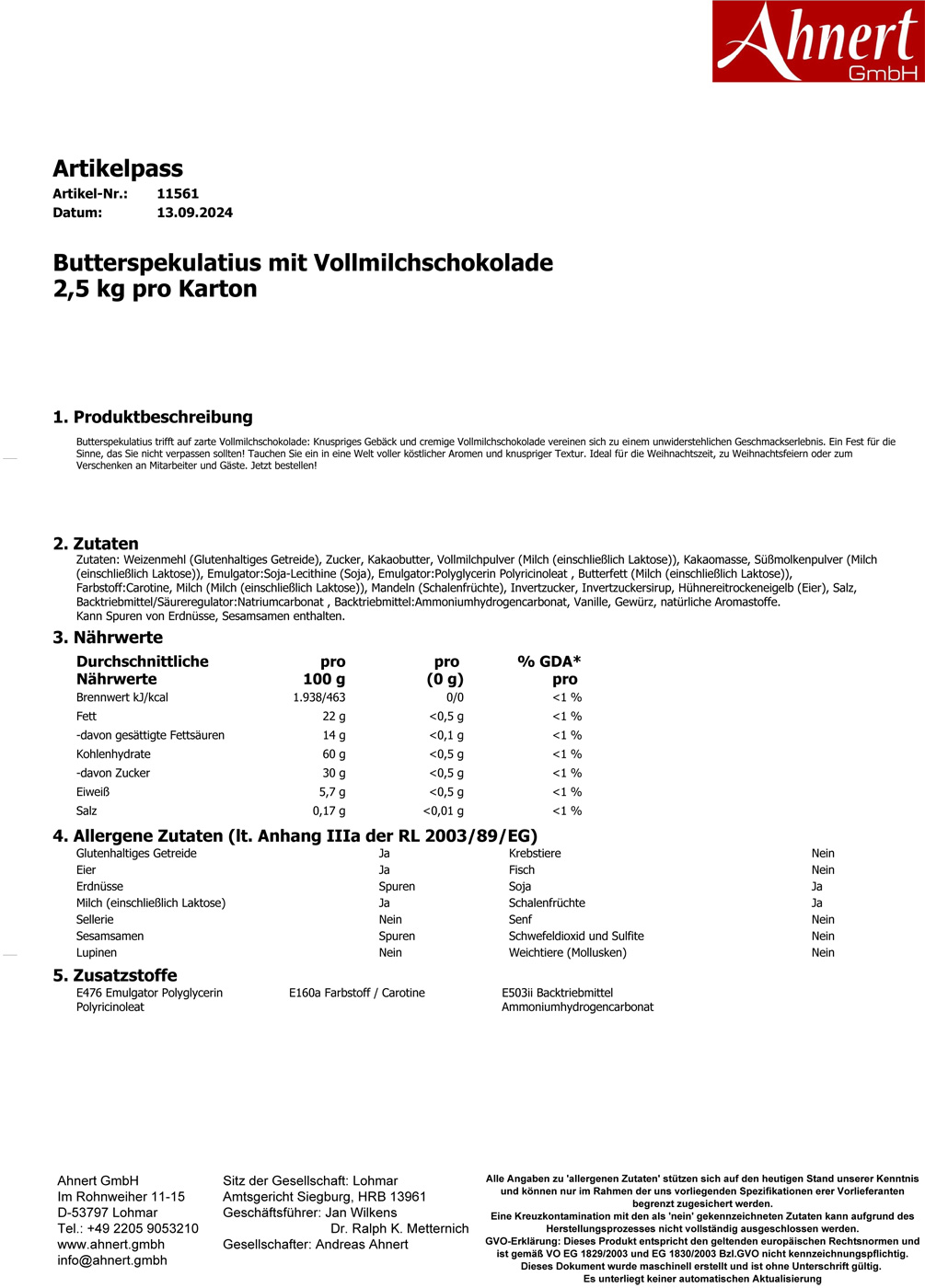 Butterspekulatius mit Vollmilchschokolade
2,5 kg pro Karton ca. 13g - 190 Stück pro Karton