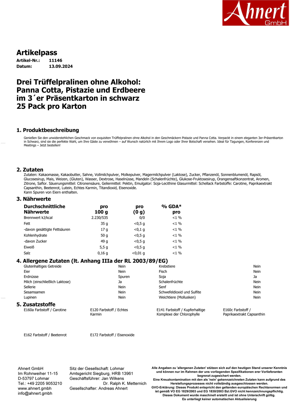 Drei Trüffelpralinen Alkoholfrei:
Panna Cotta, Pistazie und Erdbeere
im 3´er Präsentkarton in schwarz
25 Pack pro Karton
