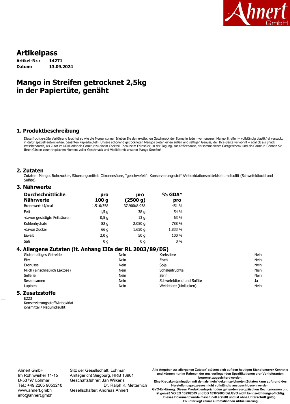 Mango in Streifen getrocknet 2,5kg
in der Papiertüte, genäht